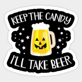 Keep the Candy I'll Take Beer Funny drinking Halloween design Sticker